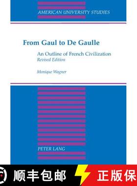 【3-4周达】From Gaul to De Gaulle : An Outline of French Civilization [9780820422770]