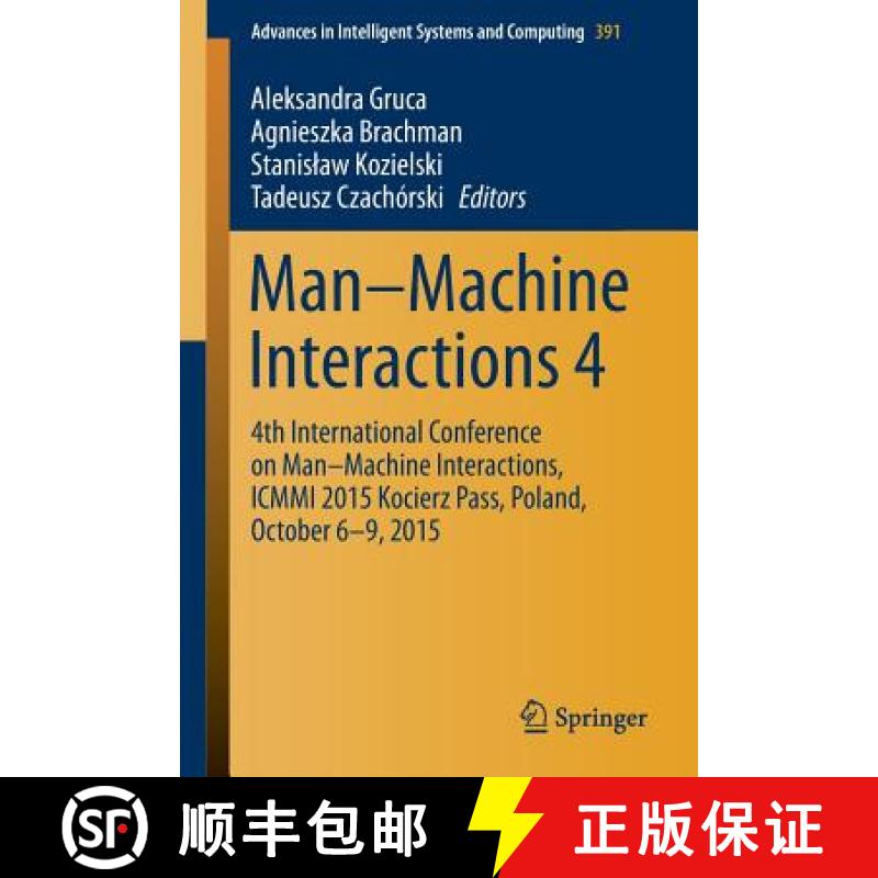 【3-4周达】Man-Machine Interactions 4 : 4th International Conference on Man-Machine Interactions, ICM... [9783319234366]