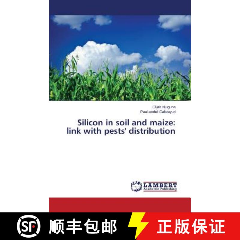 预订 Silicon in soil and maize: link with pests' distribution [9783659796760]