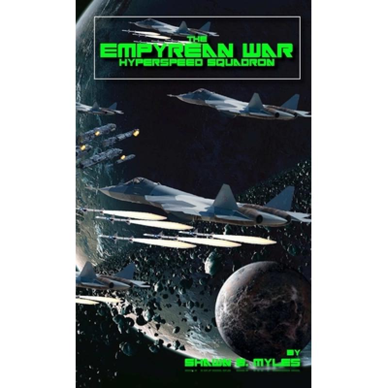 【4周达】The Empyrean War Hyperspeed Squadron [9780557879588] 书籍/杂志/报纸 文学类原版书 原图主图