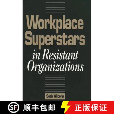 【3-4周达】Workplace Superstars in Resistant Organizations [9780899306575]