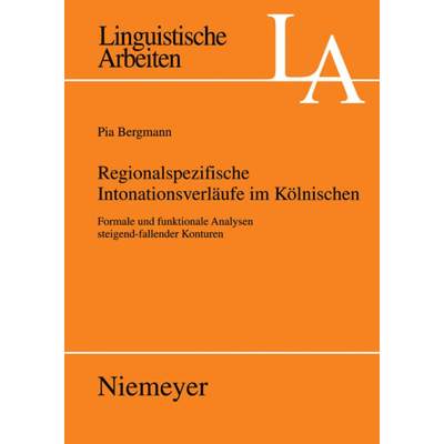 预订 Regionalspezifische Intonationsverlaufe im Koelnischen: Formale Und Funktionale Analysen Steigen... [9783484305250]