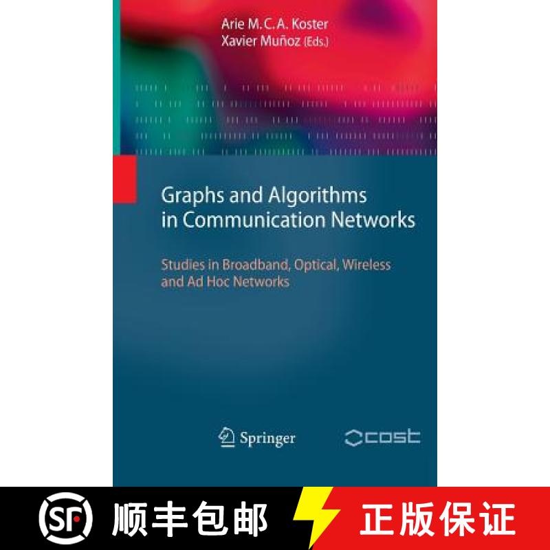 【3-4周达】Graphs and Algorithms in Communication Networks : Studies in Broadband, Optical, Wireless ... [9783642261633]