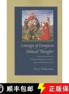 【3-4周达】Lineages of European Political Thought: Explorations Along the Medieval/Modern Divide from... [9780813215815]