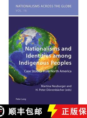 预订 Nationalisms and Identities among Indigenous Peoples : Case Studies from North America [9783034308380]