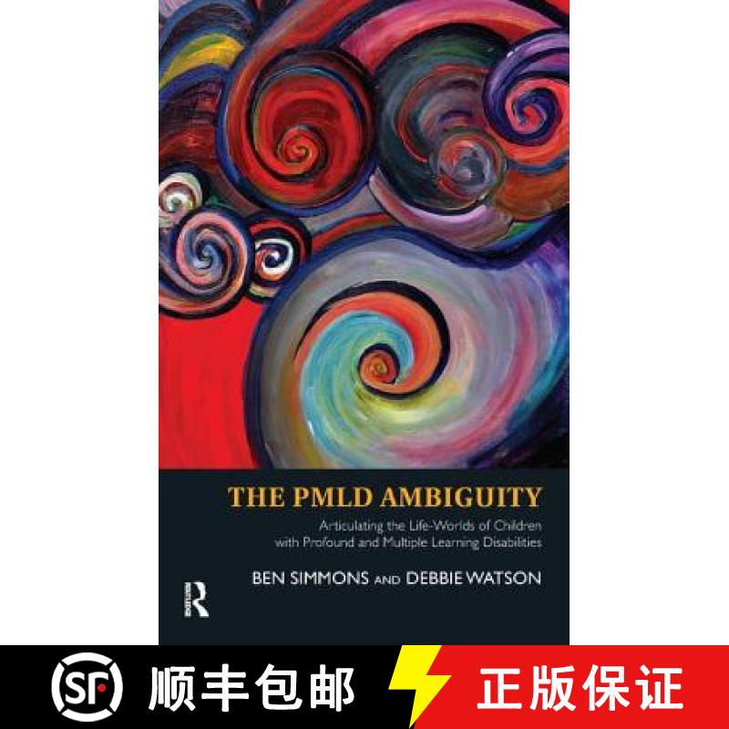 【3-4周达】The Pmld Ambiguity: Articulating the Life-Worlds of Children with Profound and Multiple Le... [9781780490342]