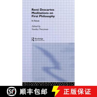【3-4周达】Rene Descartes' Meditations on First Philosophy in Focus: Meditations on First Philosophy ... [9780415077071]