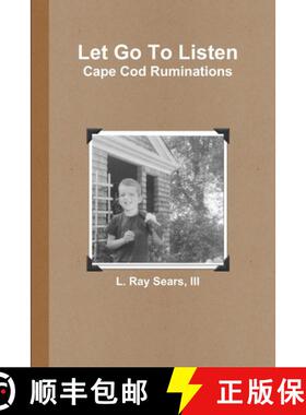 【3-4周达】Let Go To Listen: Cape Cod Ruminations [9780359764358]