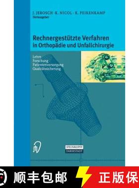 【3-4周达】Rechnergestützte Verfahren in Orthopädie und Unfallchirurgie: Neue Techniken zur Informa... [9783642636899]
