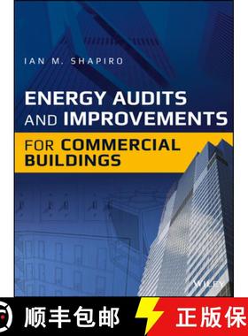 【3-4周达】Energy Audits And Improvements For Commercial Buildings: A Guide For Energy Managers And E... [9781119084167]