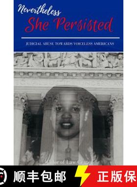 【3-4周达】Nevertheless She Persisted: judicial abuse towards voiceless Americans [9781387915521]