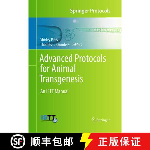 【3-4周达】Advanced Protocols for Animal Transgenesis : An ISTT Manual [9783662519431]