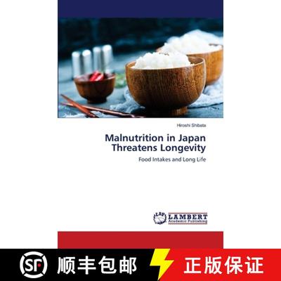 预订 Malnutrition in Japan Threatens Longevity [9786139970124]