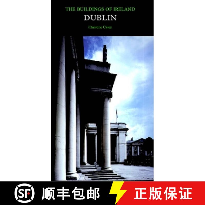 【3-4周达】Dublin : The City Within the Grand and Royal Canals and the Circular Road, with the Phoeni... [9780300109238]