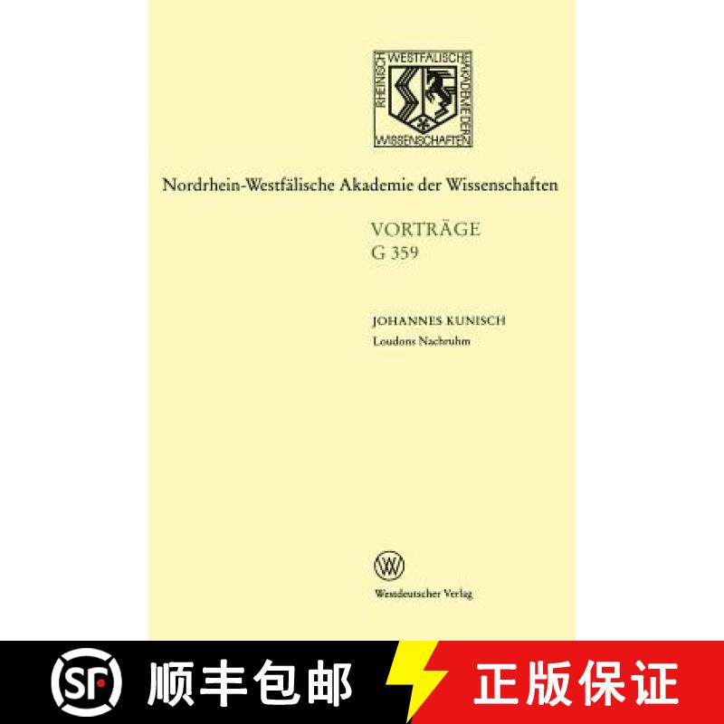 【3-4周达】Loudons Nachruhm. Die Geschichte Einer Sinnstiftung: 412. Sitzung Am 15. Juli 1998 in Düs... [9783531073590]