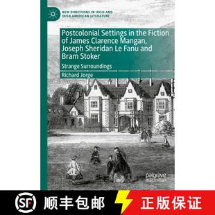 Sheridan James Clarence Settings the 9783031403903 Fanu and... Postcolonial Fiction Joseph Mangan 4周达
