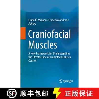 【3-4周达】精装 Craniofacial Muscles : A New Framework for Understanding the Effector Side of Craniof... [9781461444657]