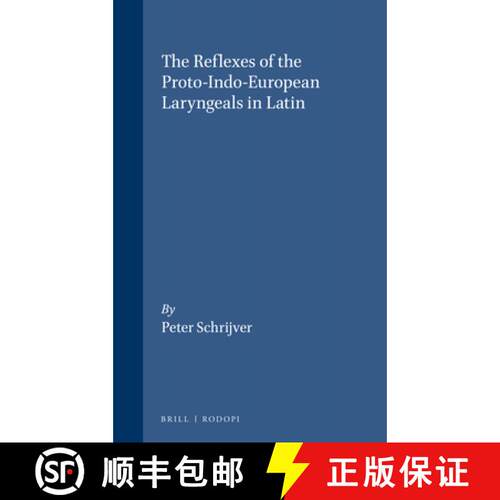 预订 精装 The Reflexes of the Proto-Indo-European Laryngeals in Latin [9789051833089]