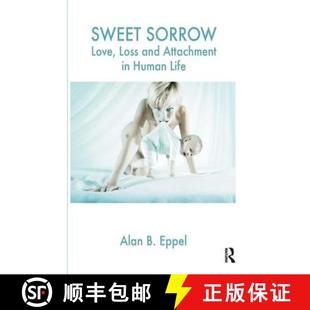 Loss 4周达 9781855756458 Love Sorrow and Life Human Attachment Sweet