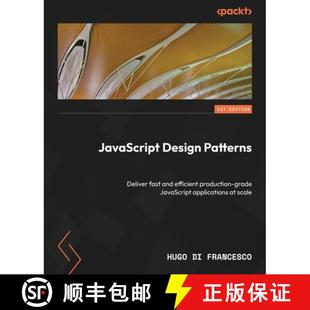 Patterns 9781804612279 production JavaScript Design grade fast Deliver ... 预订 and applications efficient