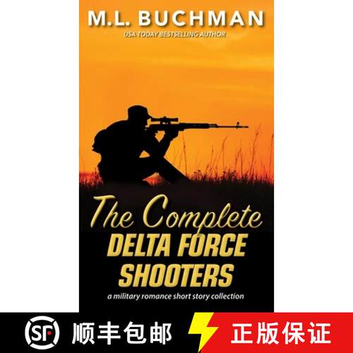 【3-4周达】The Complete Delta Force Shooters: a Special Operations military romance story collection [9781949825909]