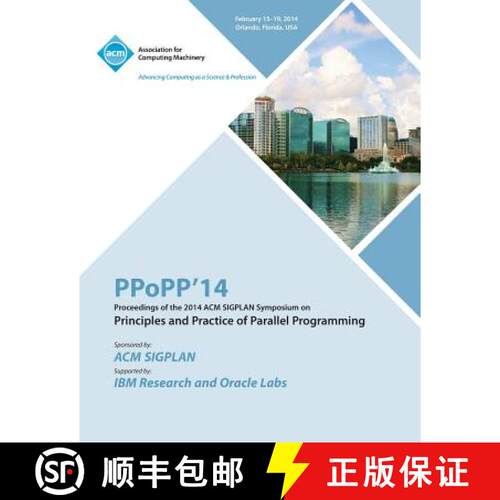 【3-4周达】Ppopp 14 ACM Sigplan Symposium on Principles and Practice of Parallel Programming [9781450330961]
