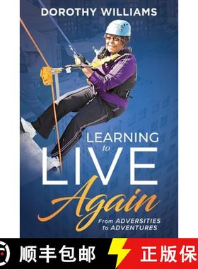 【3-4周达】Learning To Live Again: From Adversities to Adventures [9781943342075]
