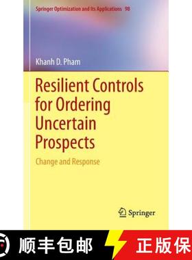 【3-4周达】Resilient Controls for Ordering Uncertain Prospects: Change and Response [9783319087047]