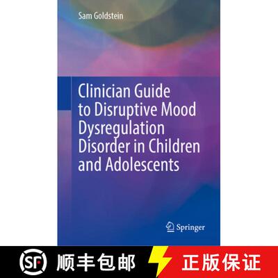 【3-4周达】精装 Clinician Guide to Disruptive Mood Dysregulation Disorder in Children and Adolescents [9783031573972]