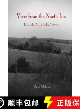 【3-4周达】View from the North Ten: Poems After Mark Rothko's No. 15 [9780985133733]