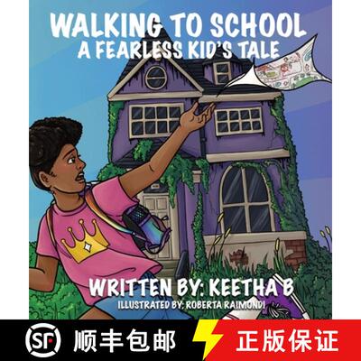 【3-4周达】Walking To School: A Fearless Kid's Tale [9798348105051]