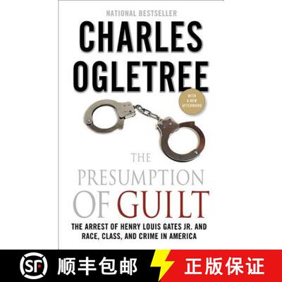 【3-4周达】The Presumption of Guilt: The Arrest of Henry Louis Gates, Jr. and Race, Class and Crime i... [9780230120655]
