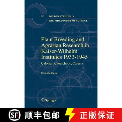 【3-4周达】Plant Breeding and Agrarian Research in Kaiser-Wilhelm-Institutes 1933-1945 : Calories, Ca... [9789401776882]