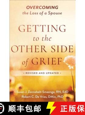 【3-4周达】Getting to the Other Side of Grief: Overcoming the Loss of a Spouse [9780801094231]