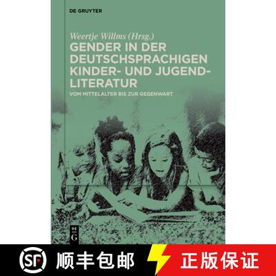 【3-4周达】精装 Gender in der deutschsprachigen Kinder- und Jugendliteratur: Vom Mittelalter bis zur ... [9783110726794]
