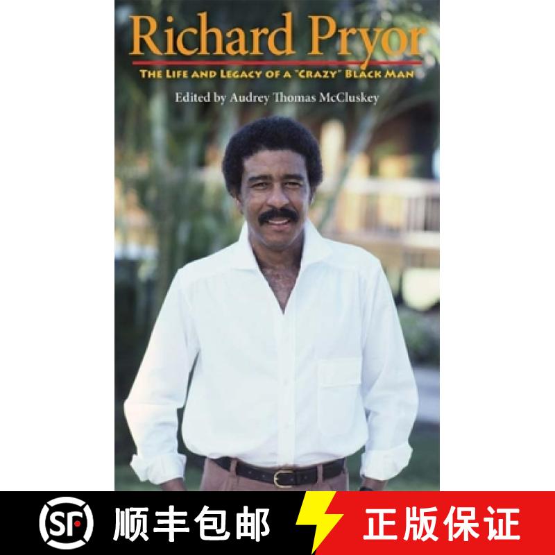 【3-4周达】Richard Pryor: The Life and Legacy of a Crazy Black Man [9780253220110]
