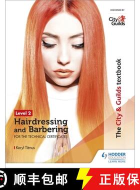 【3-4周达】City & Guilds Textbook Level 2 Hairdressing and Barbering for the Technical Certificates [9781510416239]