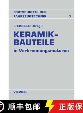 【3-4周达】Keramik-Bauteile in Verbrennungsmotoren : Reibung Verschleiß Herstellung Bearbeitung [9783528063573]