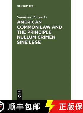 预订 American Common Law and the Principle Nullum Crimen Sine Lege [9783111178073]