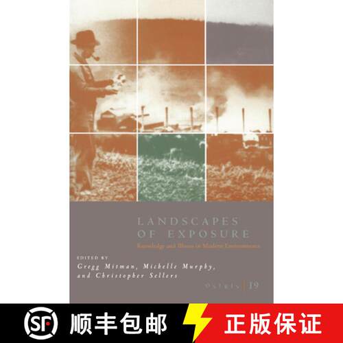 【3-4周达】Osiris, Volume 19 – Landscapes of Exposure: Knowledge and Illness in Modern Environments [9780226532516]