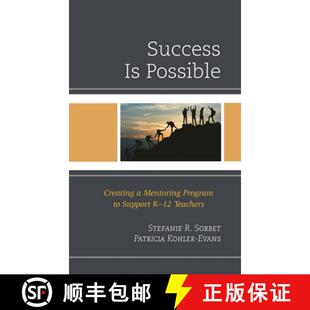 【3-4周达】Success is Possible : Creating a Mentoring Program to Support K-12 Teachers [9781475849394]