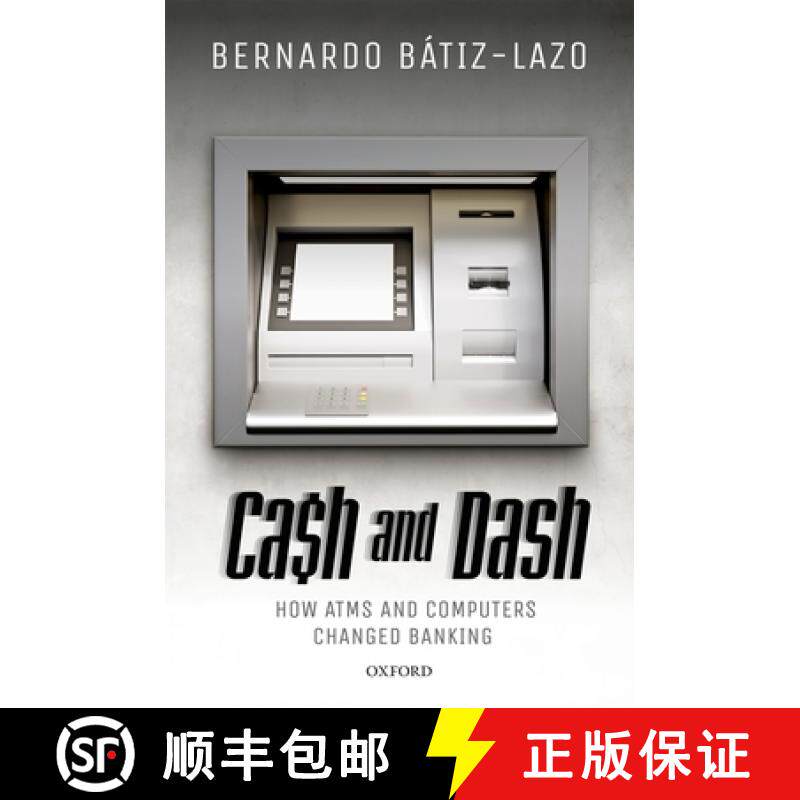 【3-4周达】Cash and Dash: How ATMs and Computers Changed Banking [9780198782810]