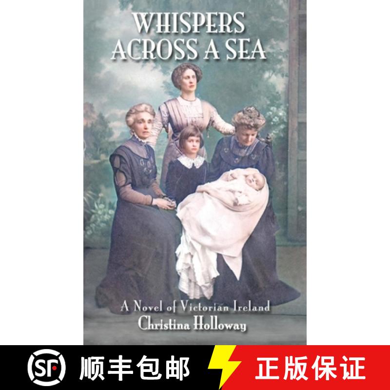 预订 Whispers Across a Sea: A Novel of Victorian Ireland [9798989826001]