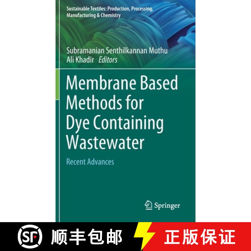 【2-3周达】Membrane Based Methods for Dye Containing Wastewater : Recent Advances [9789811648229]