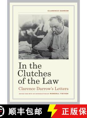 【3-4周达】In the Clutches of the Law – Clarence Darrow′s Letters (First Edition) [9780520265585]