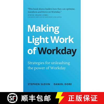 【3-4周达】Making Light Work of Workday: Strategies for unleashing the power of Workday [9781781337042]