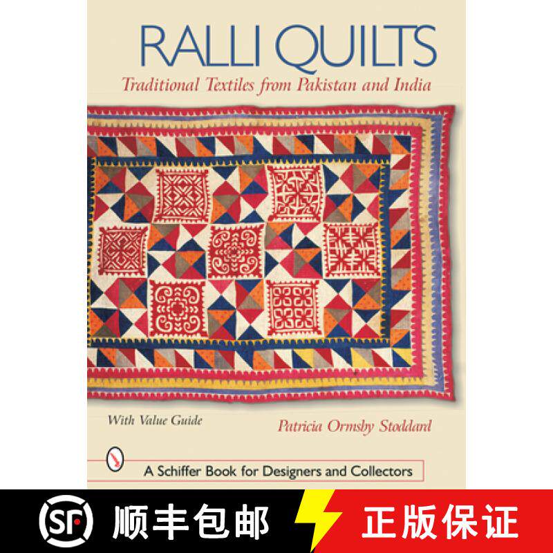 【3-4周达】Ralli Quilts: Traditional Textiles from Pakistan and India: Traditional Textiles from Paki... [9780764316975]