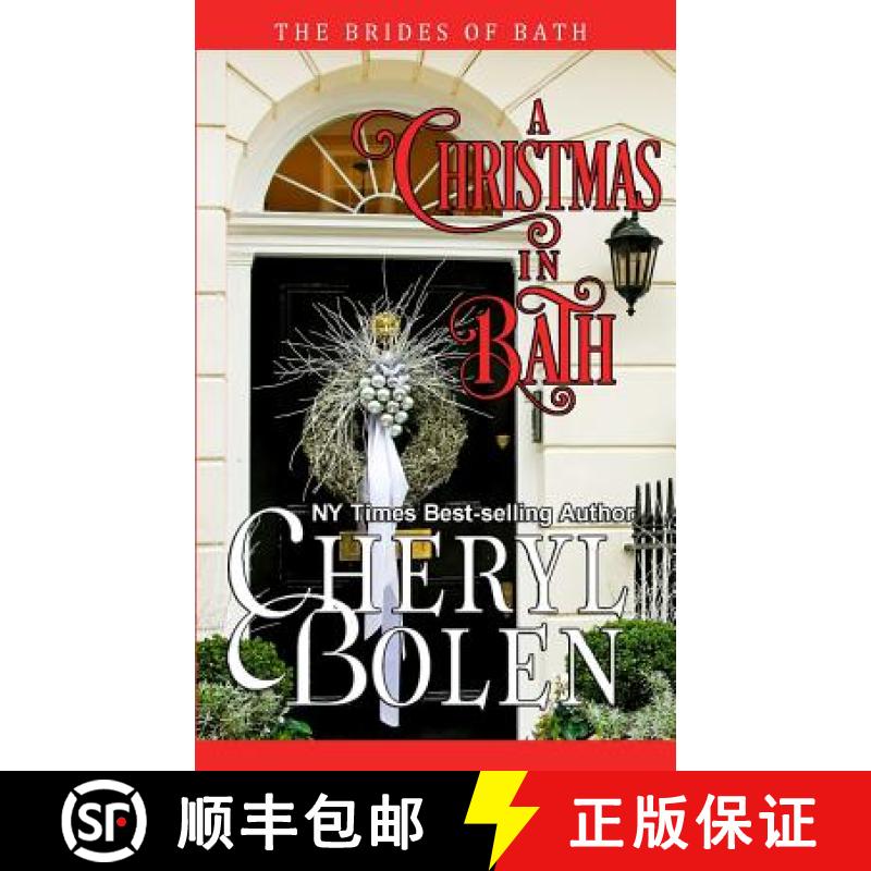 【3-4周达】A Christmas In Bath: The Brides of Bath, Book 6 [9781939602329]