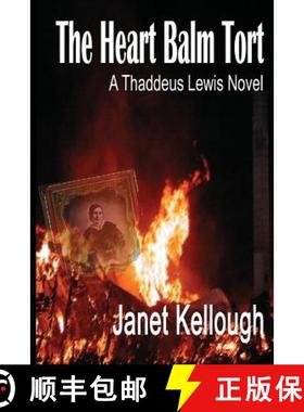 预订 The Heart Balm Tort: A Thaddeus Lewis Novel [9780993720062]