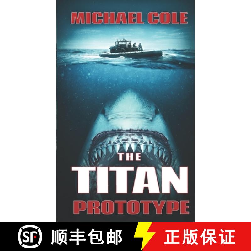 【3-4周达】The Titan Prototype: A Deep Sea Thriller [9781923165892]